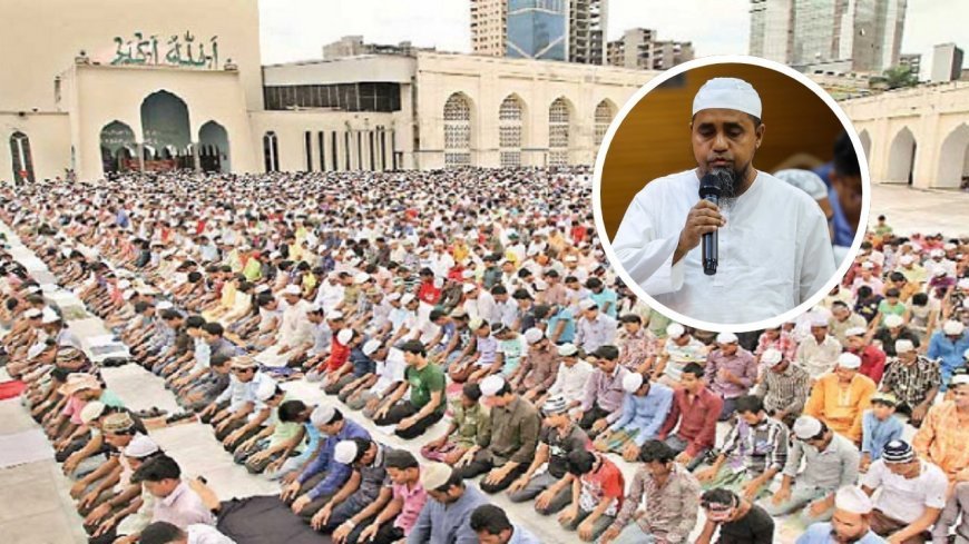 মক্কা-মদিনায় ১০ রাকাত তারাবি পড়ার সিদ্ধান্তকে ষড়যন্ত্র হিসেবে দেখছেন - জাতীয় মসজিদের খতিব